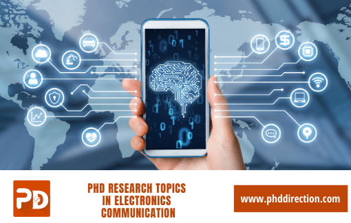 Innovative PhD Research Topics in Electronics Communication Engineering