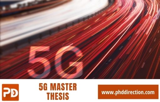 5G Master Thesis for Research Scholars