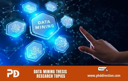Trending Data Mining Research Thesis Topics